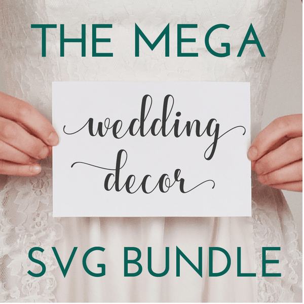 Download Mega Wedding SVG Bundle - Board & Batten Design Co.