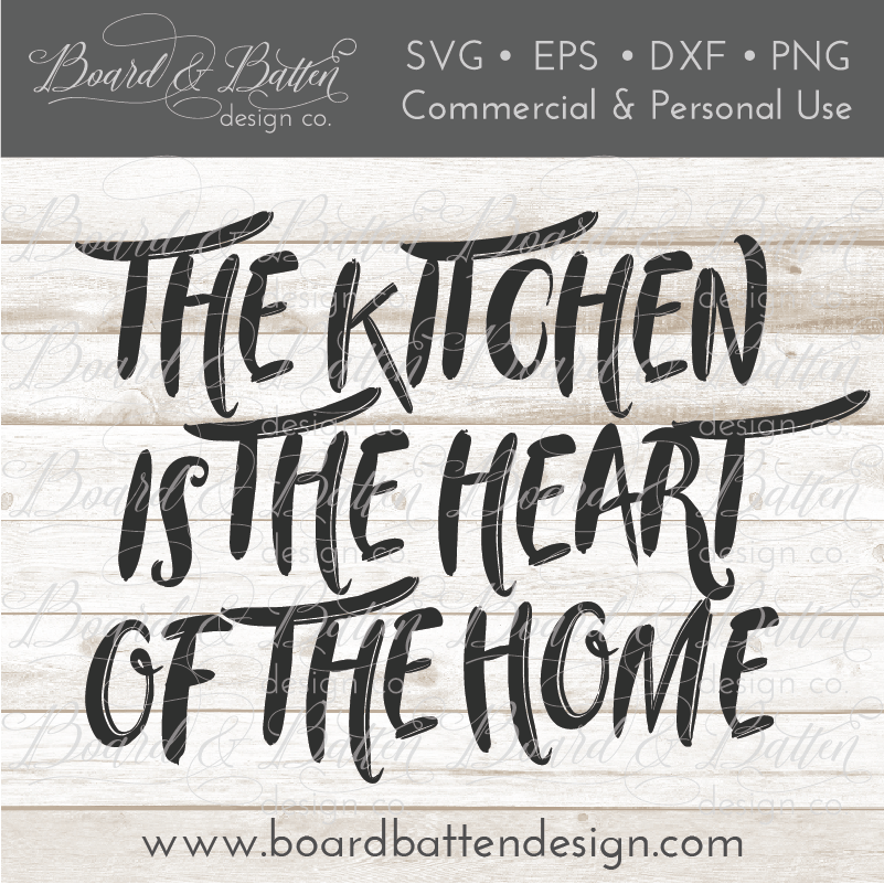 Download The Kitchen Is The Heart Of The Home SVG File - Board ...