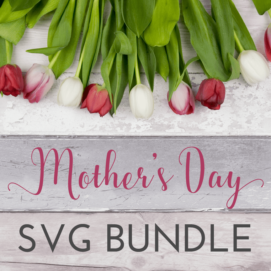 Download Mother S Day Svg Bundle Board Batten Design Co