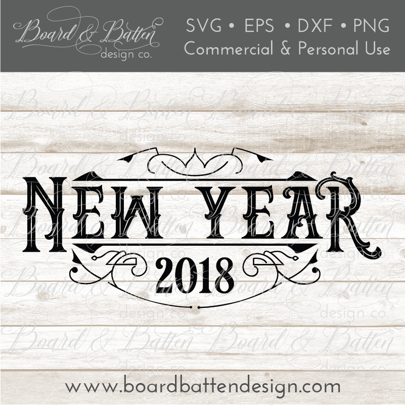 Download Vintage Style New Year 2018 Svg File Board Batten Design Co