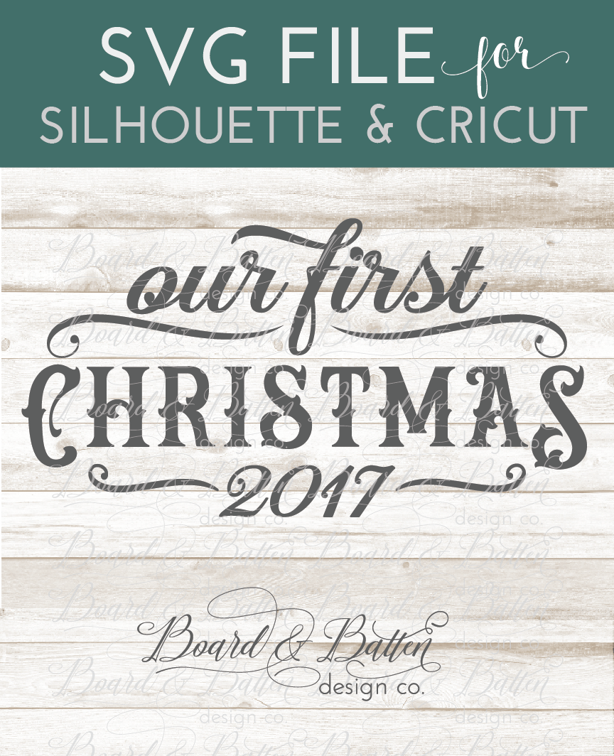 Download Our First Christmas Vintage Svg File Board Batten Design Co