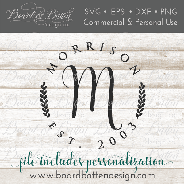 Download Personalized Round Monogram with Name & Est Date SVG - Board & Batten Design Co.