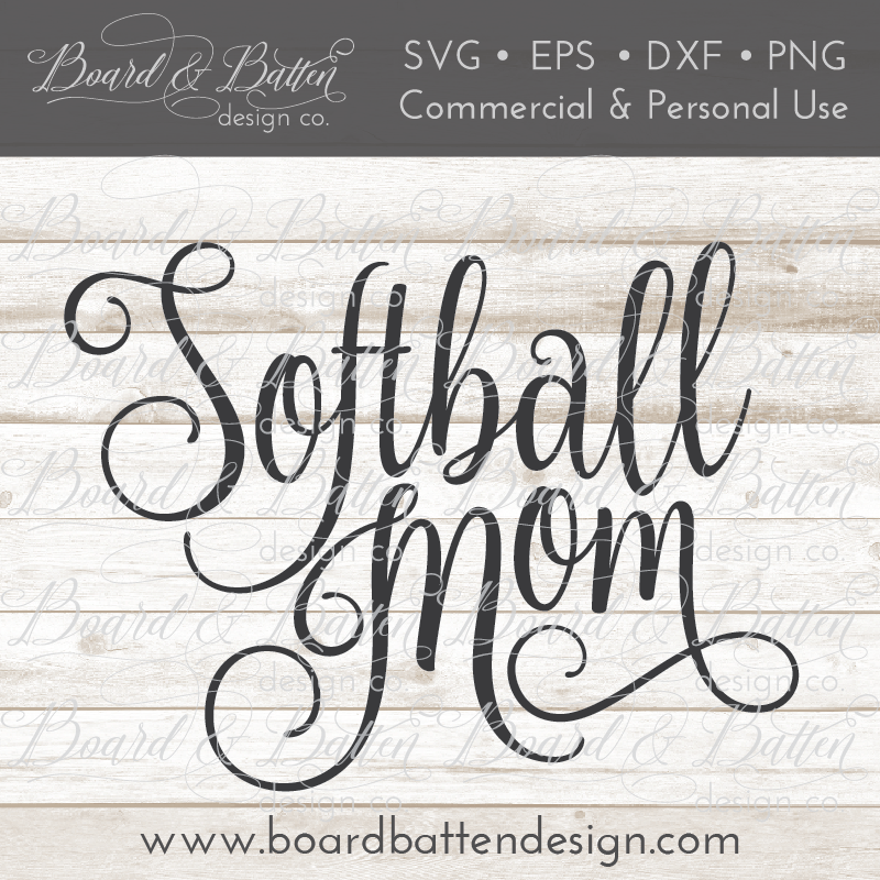 Download Softball Mom Svg File Board Batten Design Co