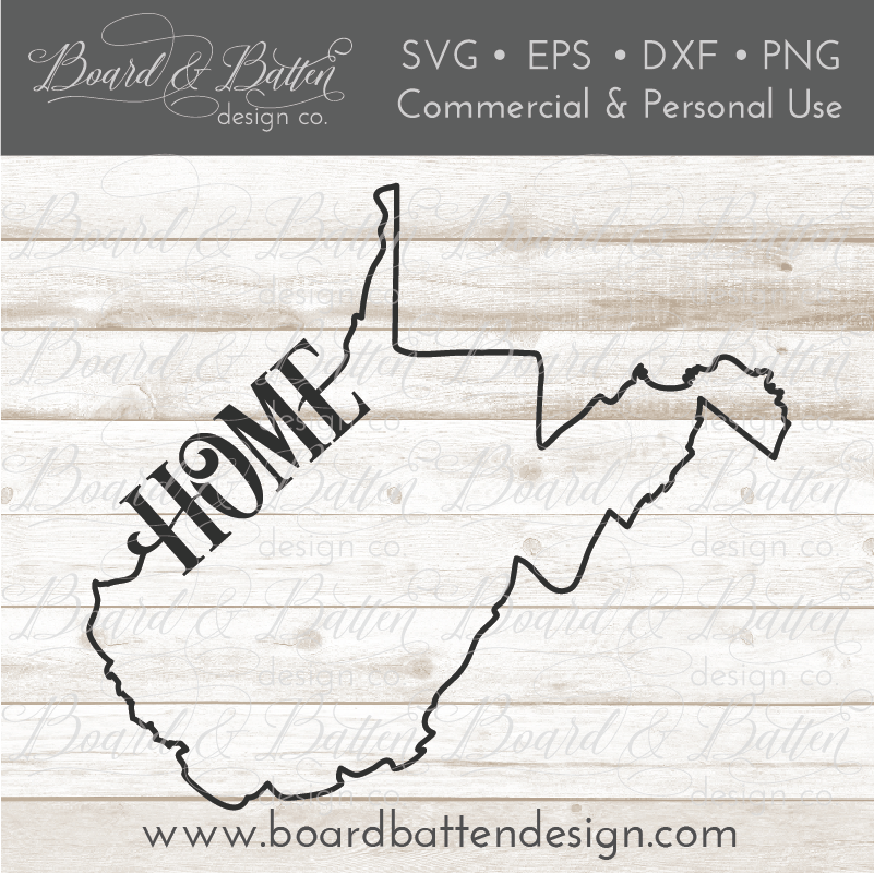 Download State Outline "Home" SVG File - WV West Virginia - Board ...
