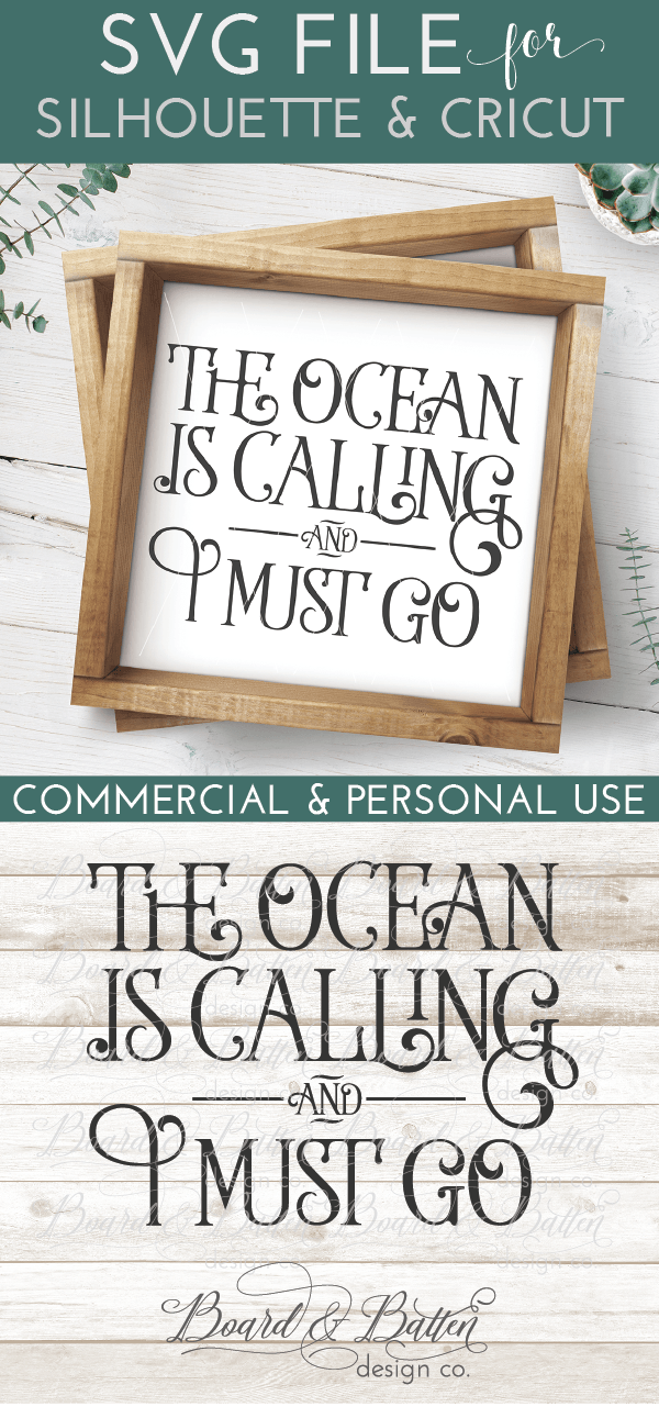 Download The Ocean Is Calling And I Must Go SVG - Board & Batten ...