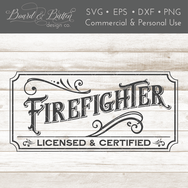 Download Vintage Style Firefighter Sign SVG File - Board & Batten Design Co.