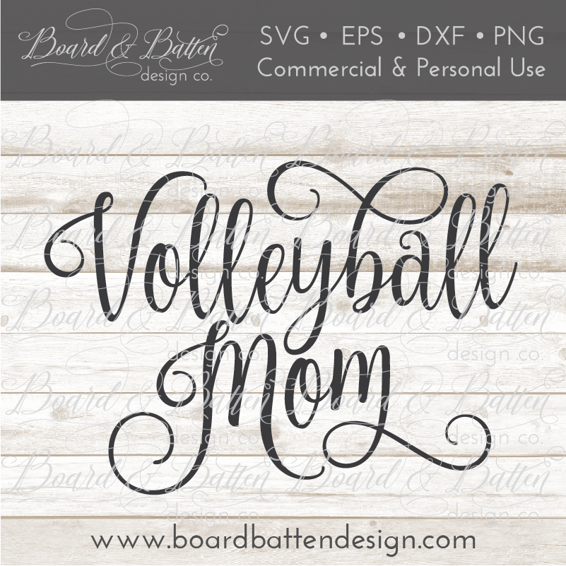 Download Volleyball Mom SVG File - Board & Batten Design Co.