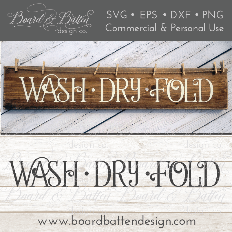 Download Wash Dry Fold Laundry Farmhouse Svg File Board Batten Design Co