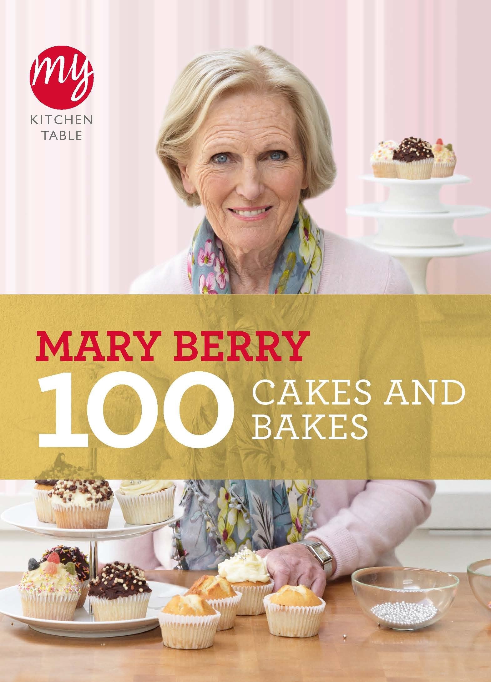 Mary Berry 100 Cakes & Bakes 