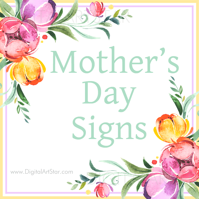Printable Happy Mothers Day Signs Digital Art Star