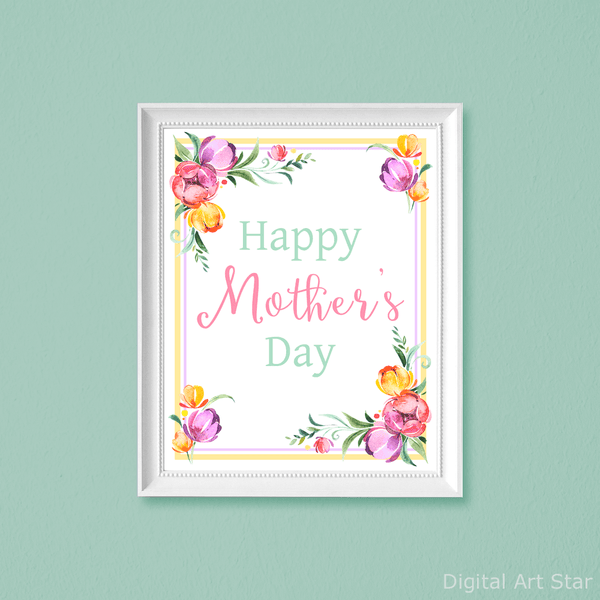 Printable Happy Mothers Day Signs