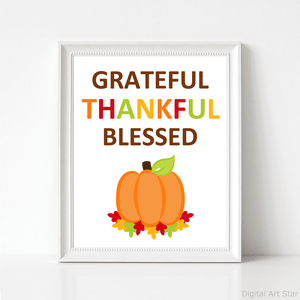 Grateful Thankful Blessed Pumpkin Printable Sign