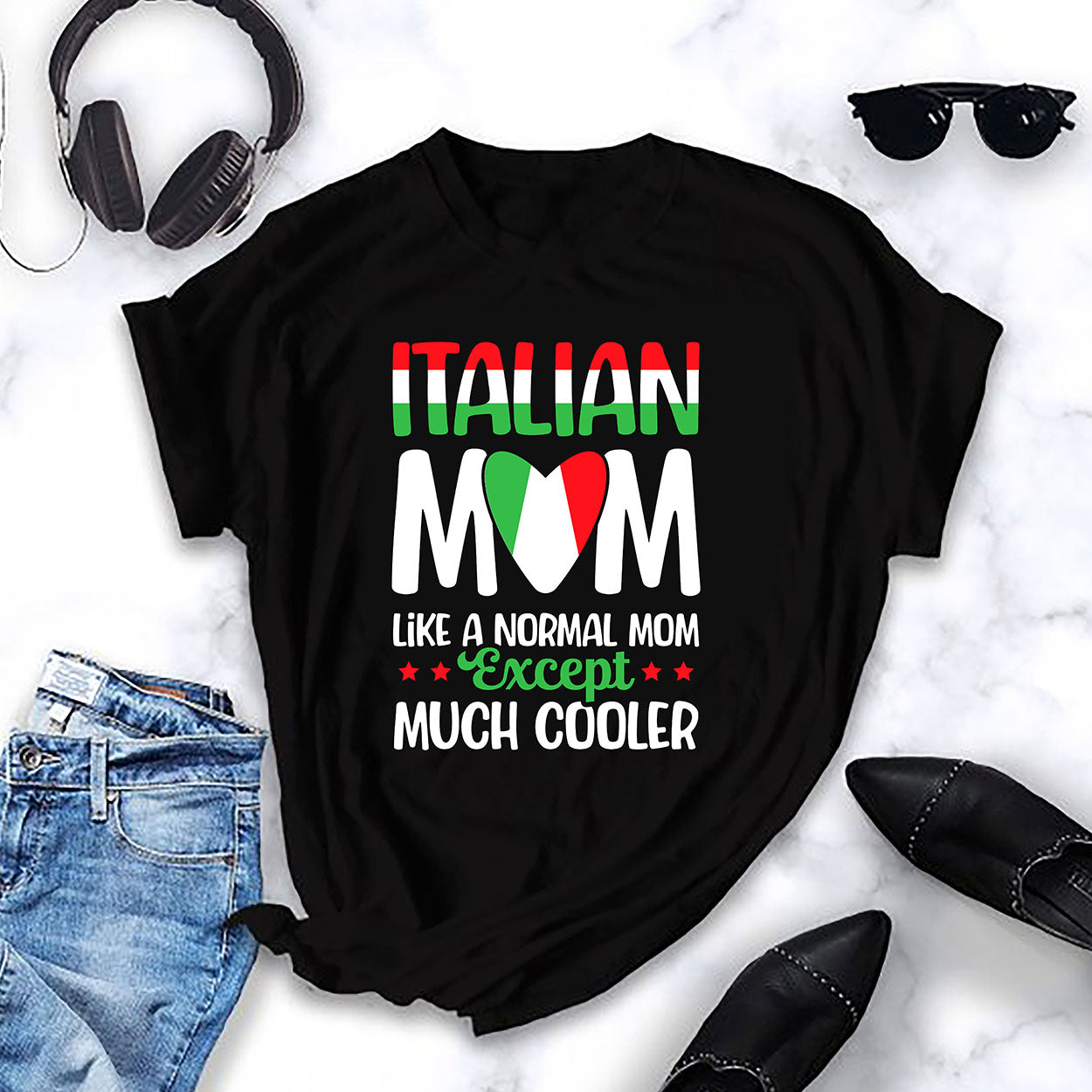 Image of Italian Moms Are Cooler Womens Tee TR L LiKE A NORMAL MOM MUCH COOLER 