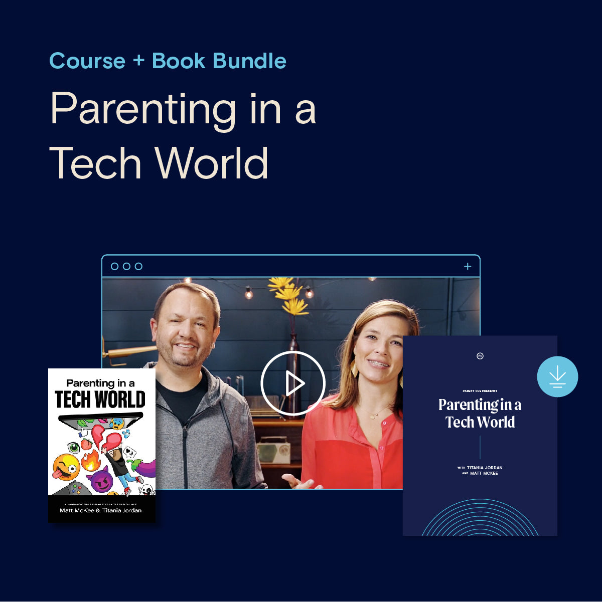 Parenting in a Tech World Course + Book Bundle
