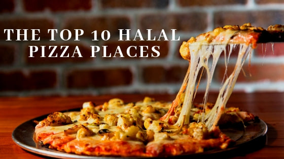 Top 10 Halal Pizza Places in America – Halal SnackBox
