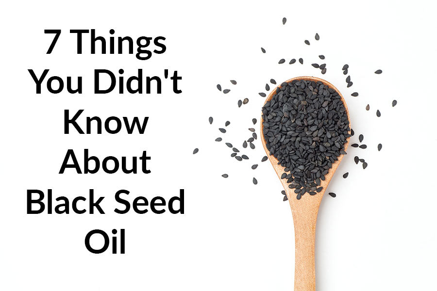 7 Things You Did Not Know About Black Cumin Seed Oil Nb