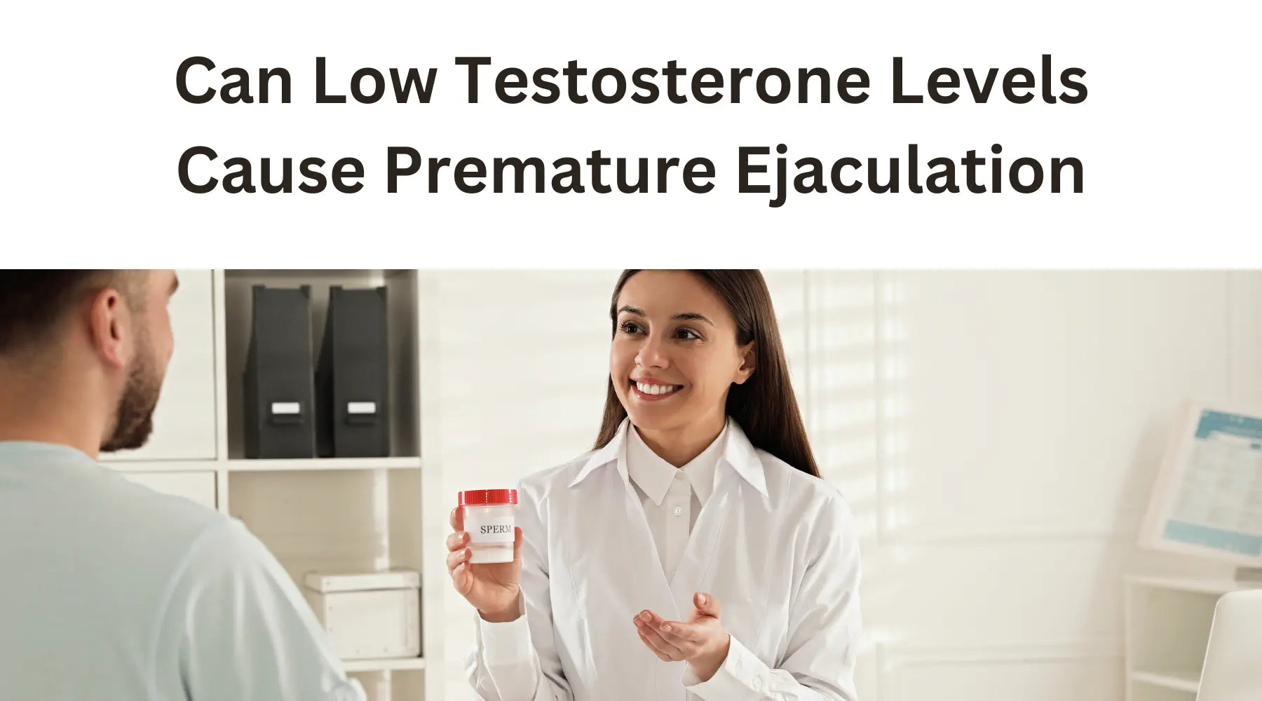 Can Low Testosterone Levels Cause Premature Ejaculation