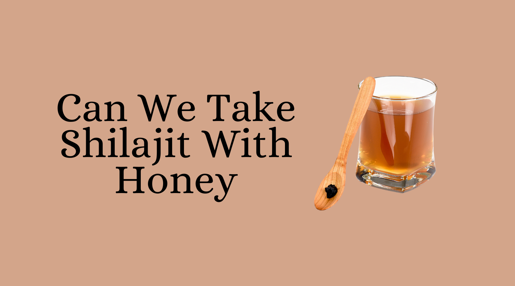 Can We Take Shilajit With Honey