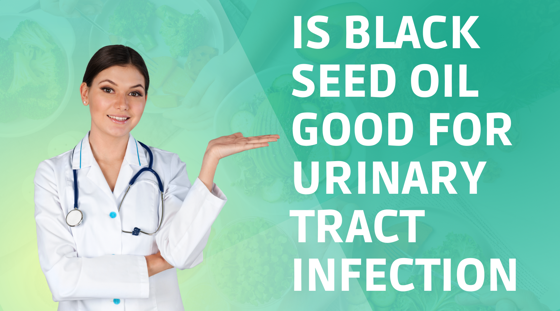 Is Black Seed Oil Good For Urinary Tract Infection
