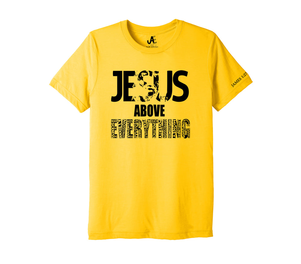 Jesus Above Everything - Christian T-Shirts - Jesus Is King