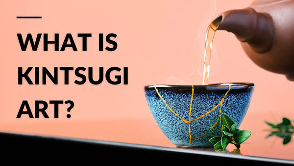 What is Kintsugi Art?