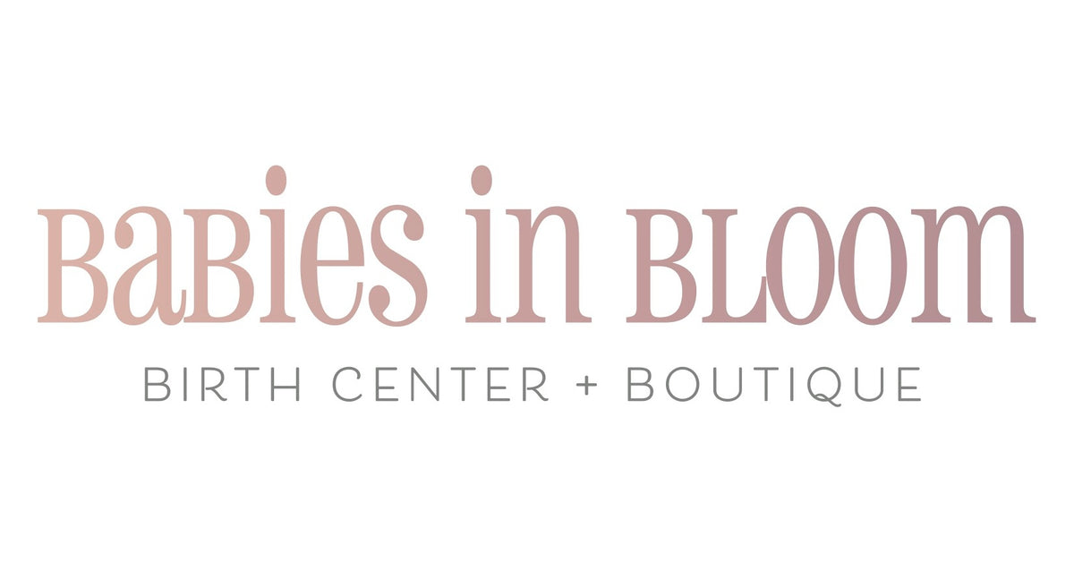Babies in Bloom Birth Center and Boutique