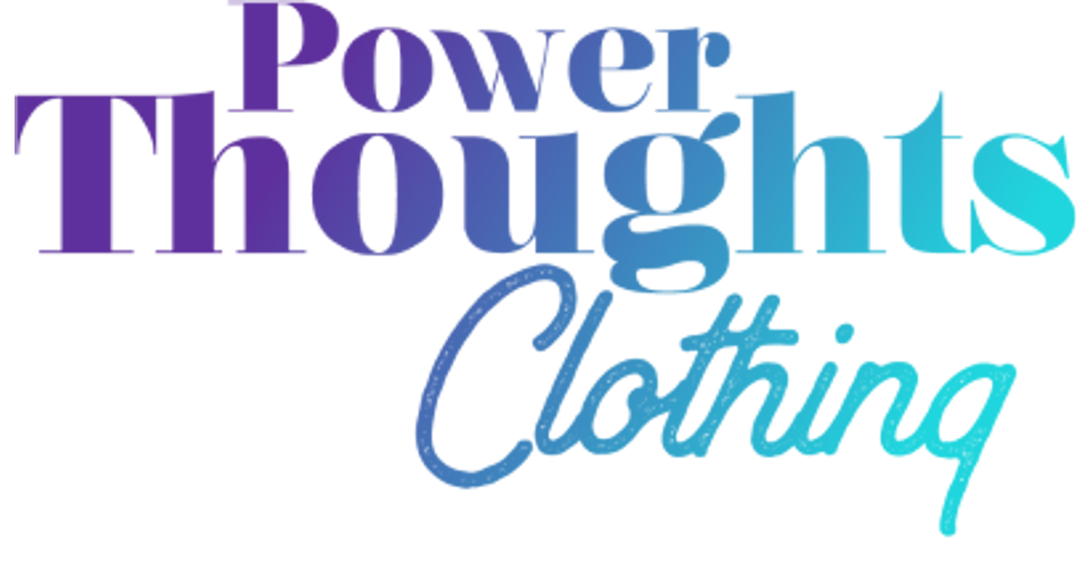 PowerThoughts Clothing