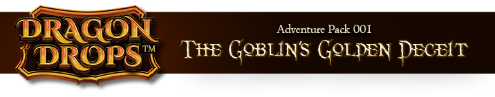 Adventure Pack 001 - The Goblin's Golden Deceit