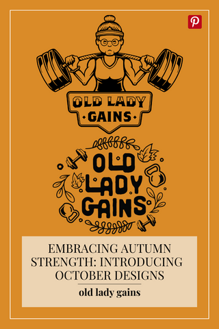 Old Lady Gains October Designs