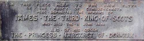 Inscription on tomb of. James III King of Scots and Queen Margaret erected there by command of Queen Victoria (1865)
