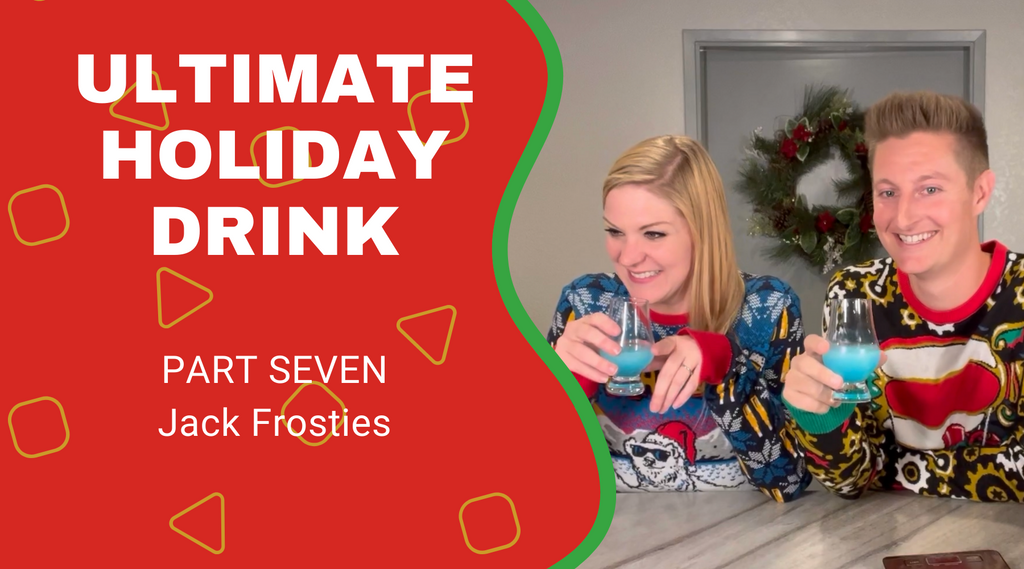 ultimate holiday drink part seven jack frosties