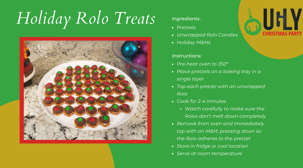 holiday rolo treat recipe ingredients pretzels unwrapped rolo candies holiday m&ms Instructions: Pre-heat oven to 350* Place pretzels on a baking tray in a single layer Top each pretzel with an unwrapped Rolo Cook for 2-4 minutes Watch carefully to make sure the Rolos don't melt down completely Remove from oven and immediately top with an M&M, pressing down so the Rolo adheres to the pretzel Store in fridge or cool location Serve at room temperature