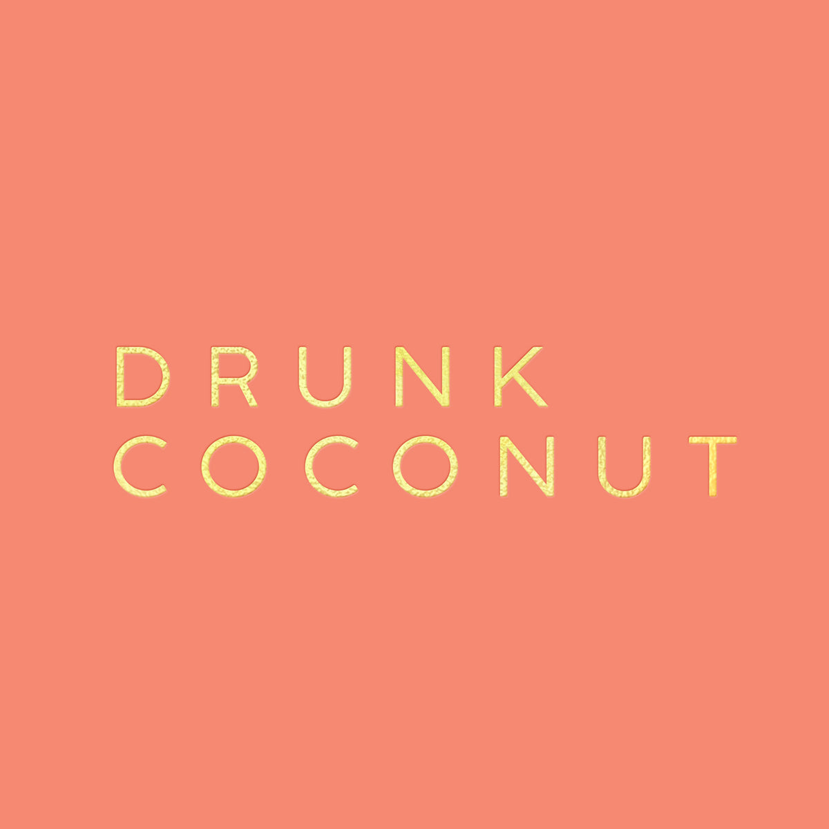 Drunk Coconut