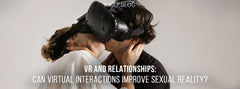 kiiroo vr and relationships