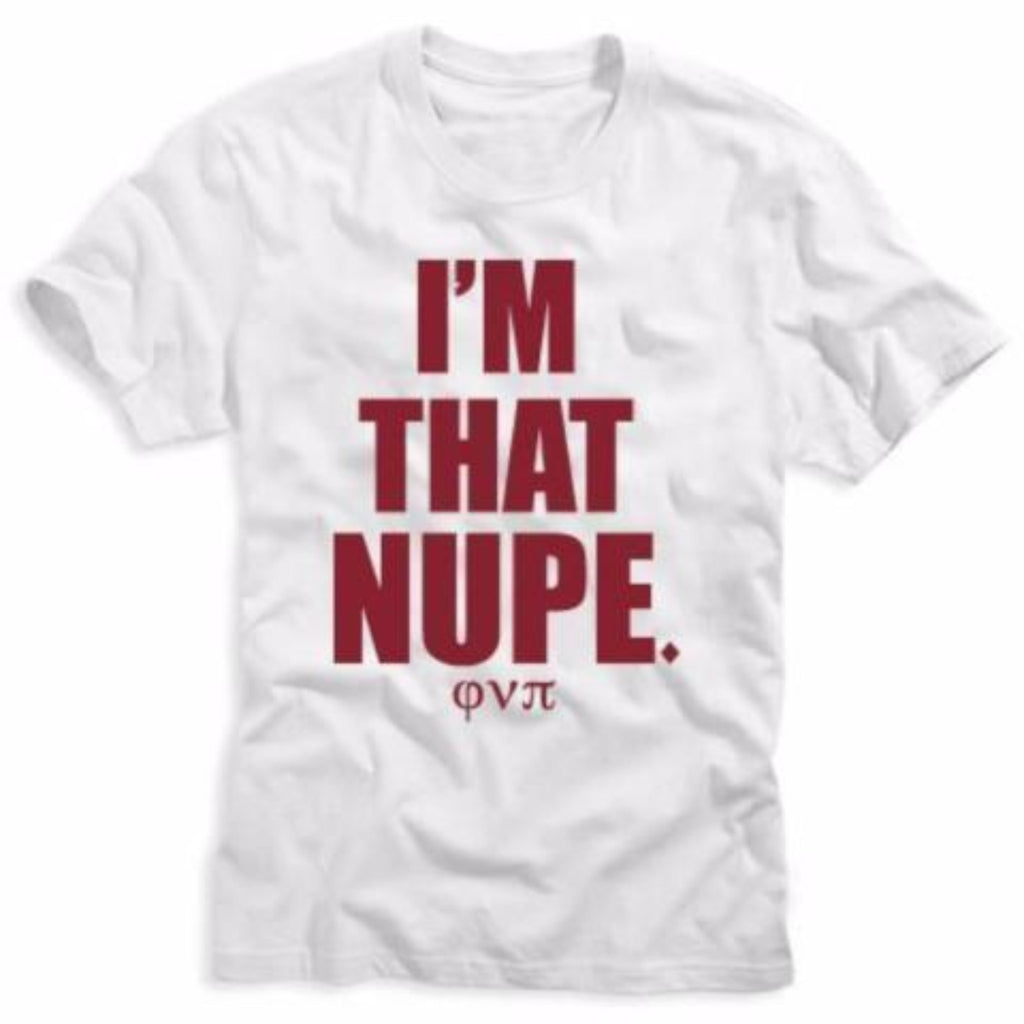 Kappa Alpha Psi I'm That Nupe Tee 