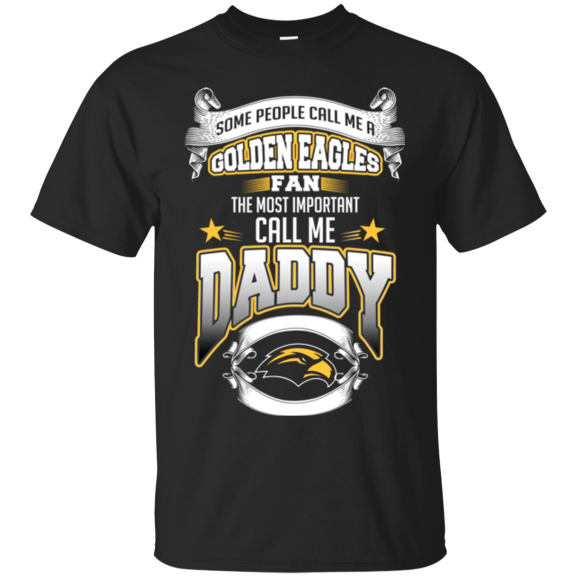 Call Me Golden Eagles Fan Call Me Daddy Father s Day Southern Miss ...