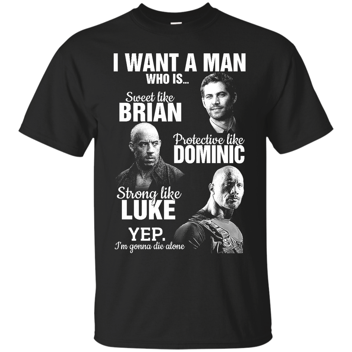 Fast And Furious Shirts I Want A Man Who Is Sweet Like Brian - Teesmiley