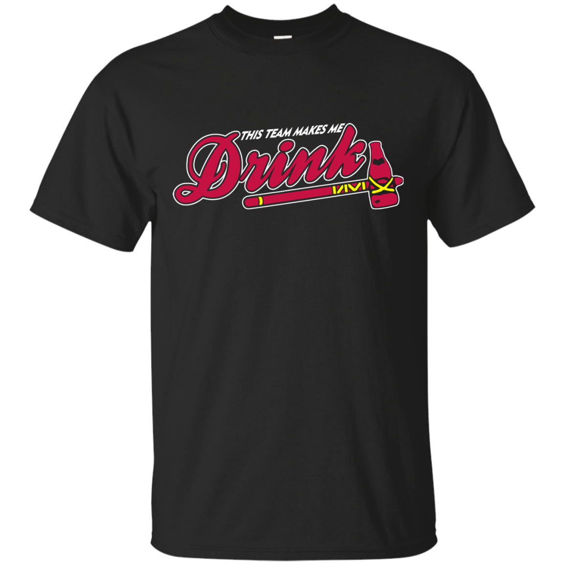 Atlanta Braves MLB Baseball This Team Makes Me Drink Adoring Fan T-Shirt