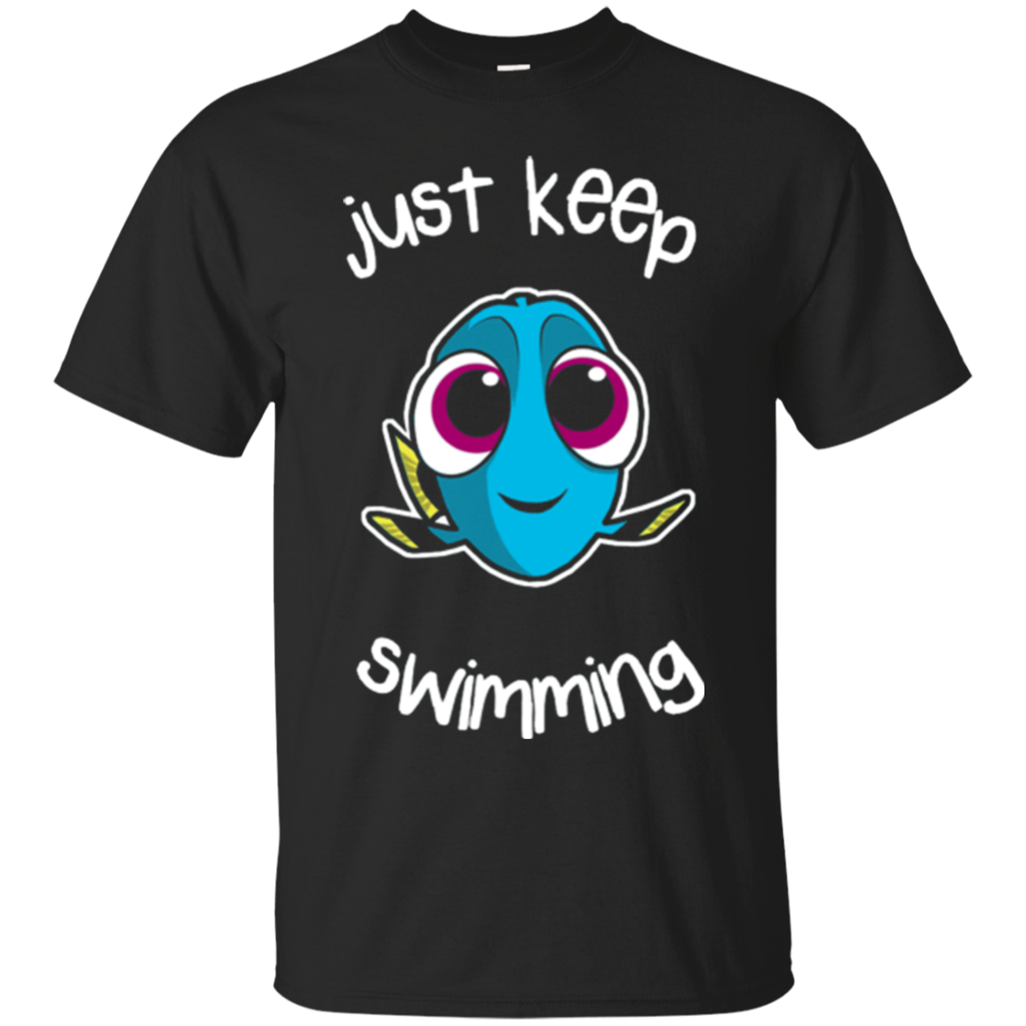 Finding Nemo Dory Just Keep Swimming - Teesmiley