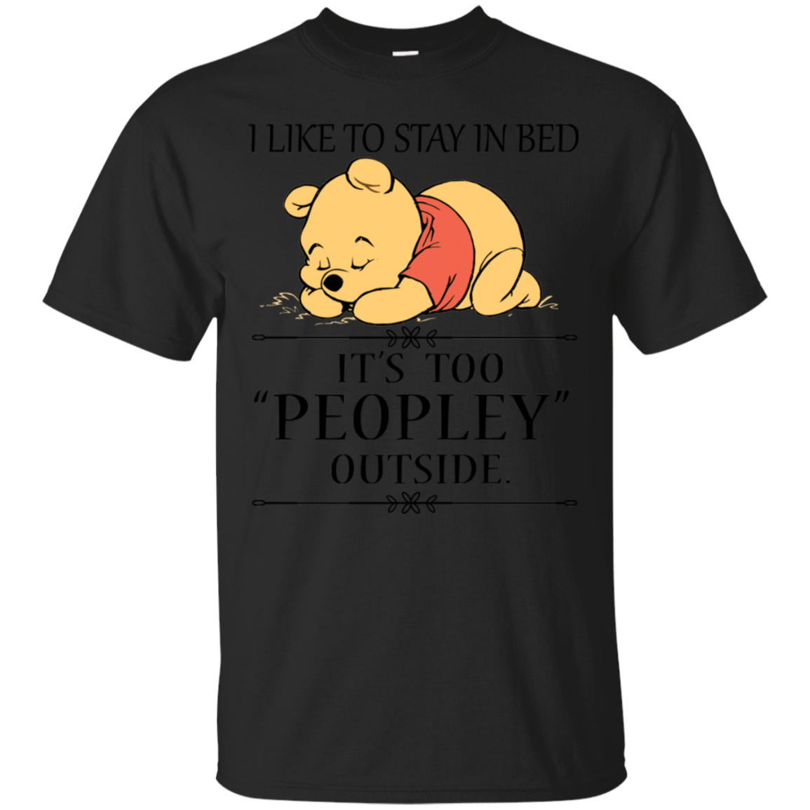 Winnie The Pooh Shirts It's Too Peopley Outside - Teesmiley