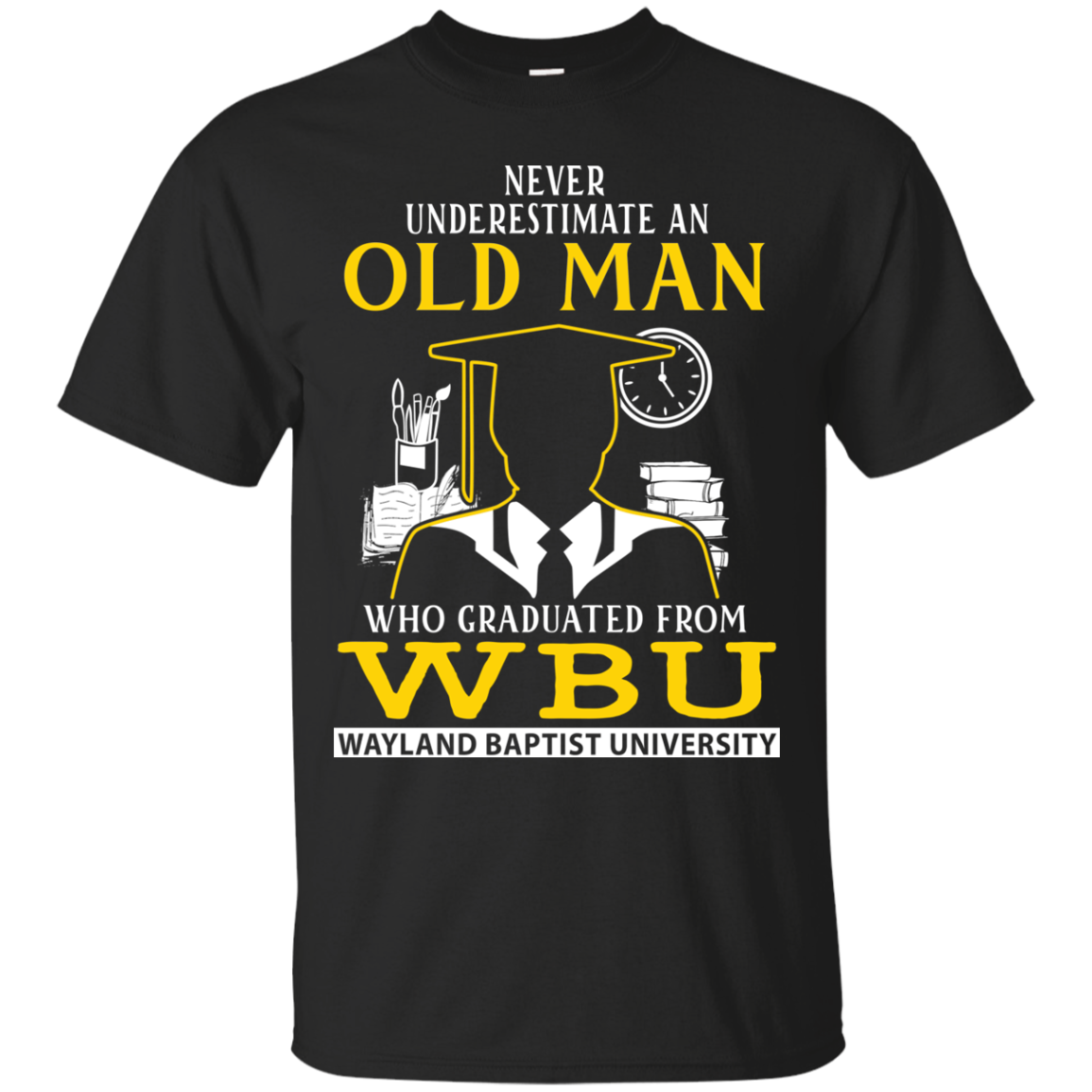 Wayland Baptist University Graduate Man T shirts - Amyna