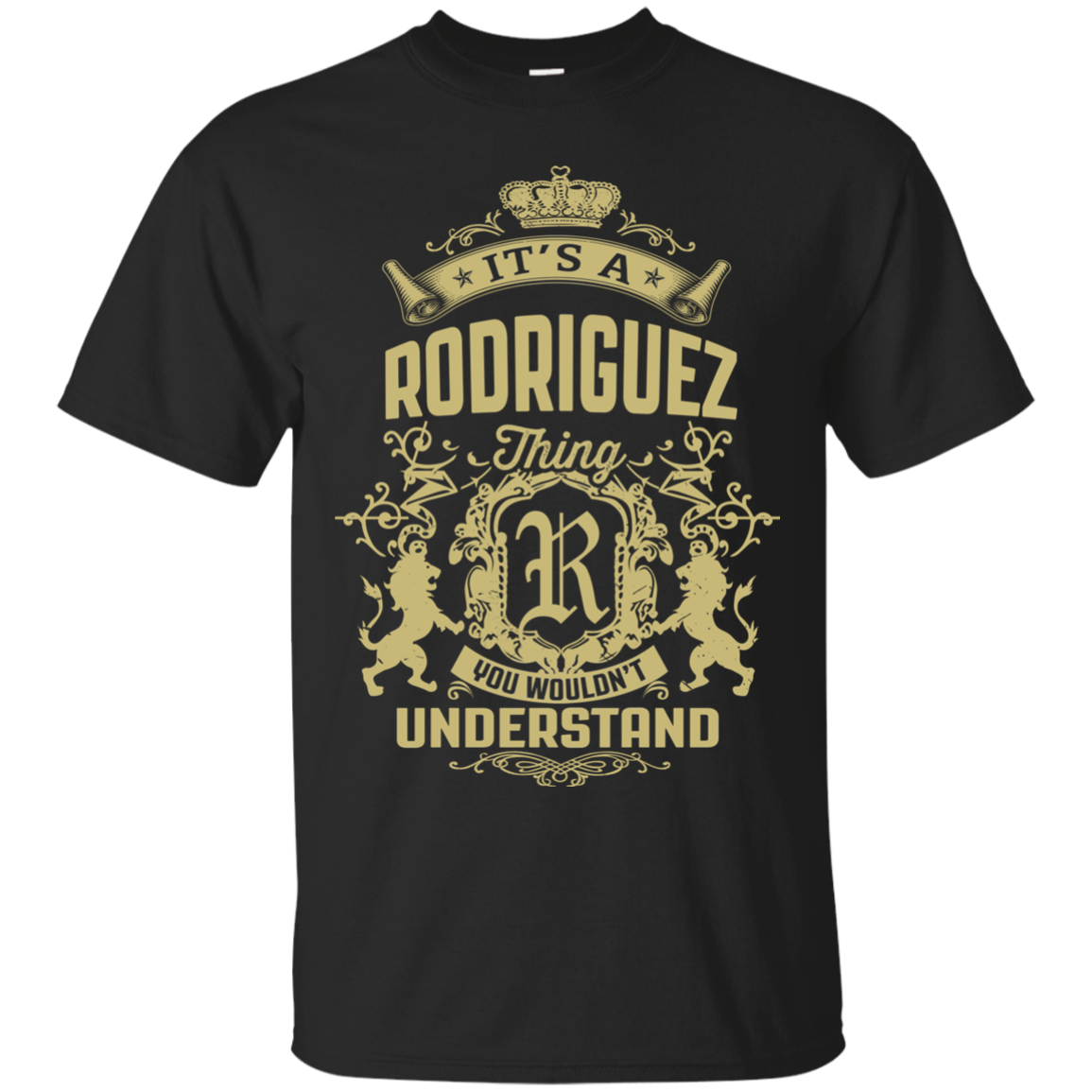 Rodriguez Shirts It's A Rodriguez Thing You Wouldn't Understand - Teesmiley