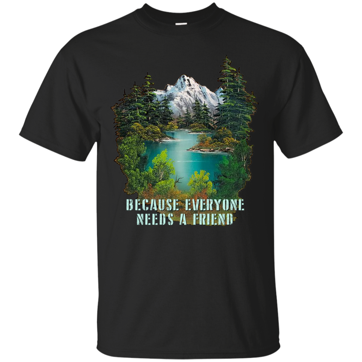 Bob Ross Shirts Because Everyone Needs A Friend - Teesmiley