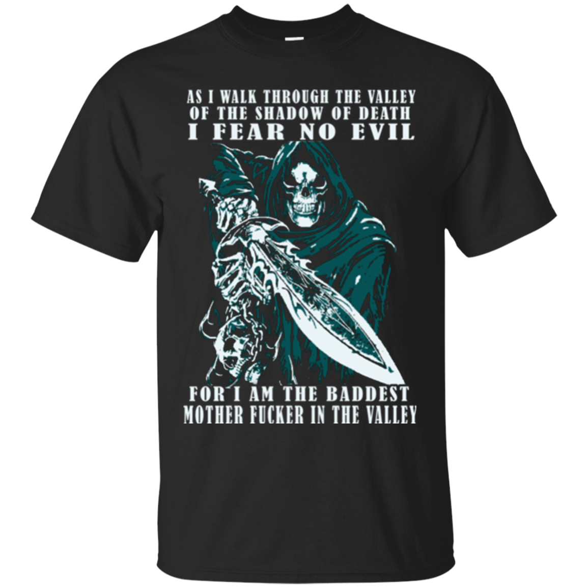 Jarhead Shirts As I Walk Through The Valley I Fear No Evil For I Am The ...