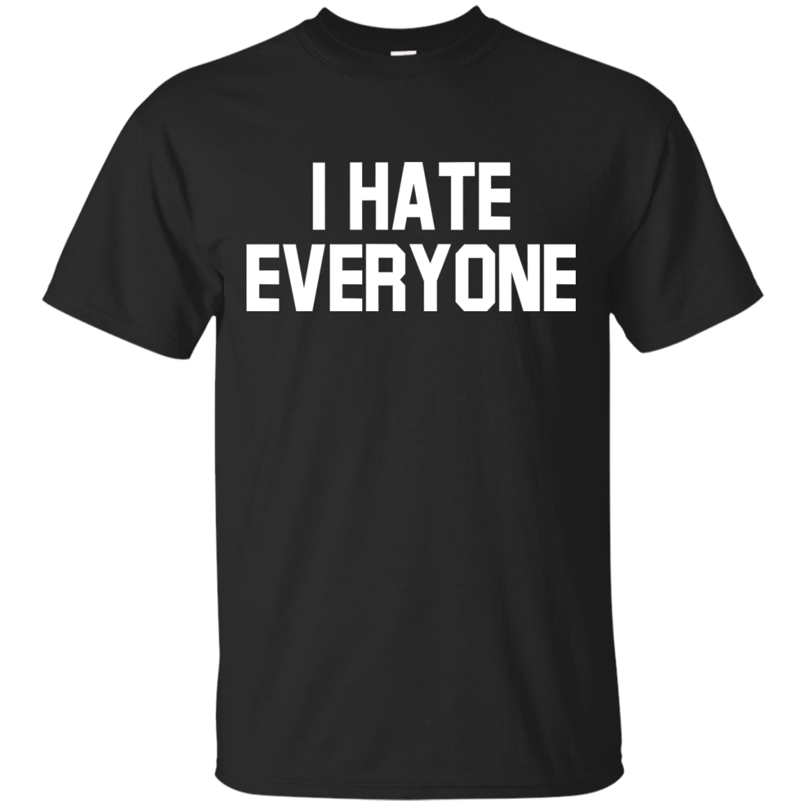 Hate Shirts I Hate Everyone Amyna