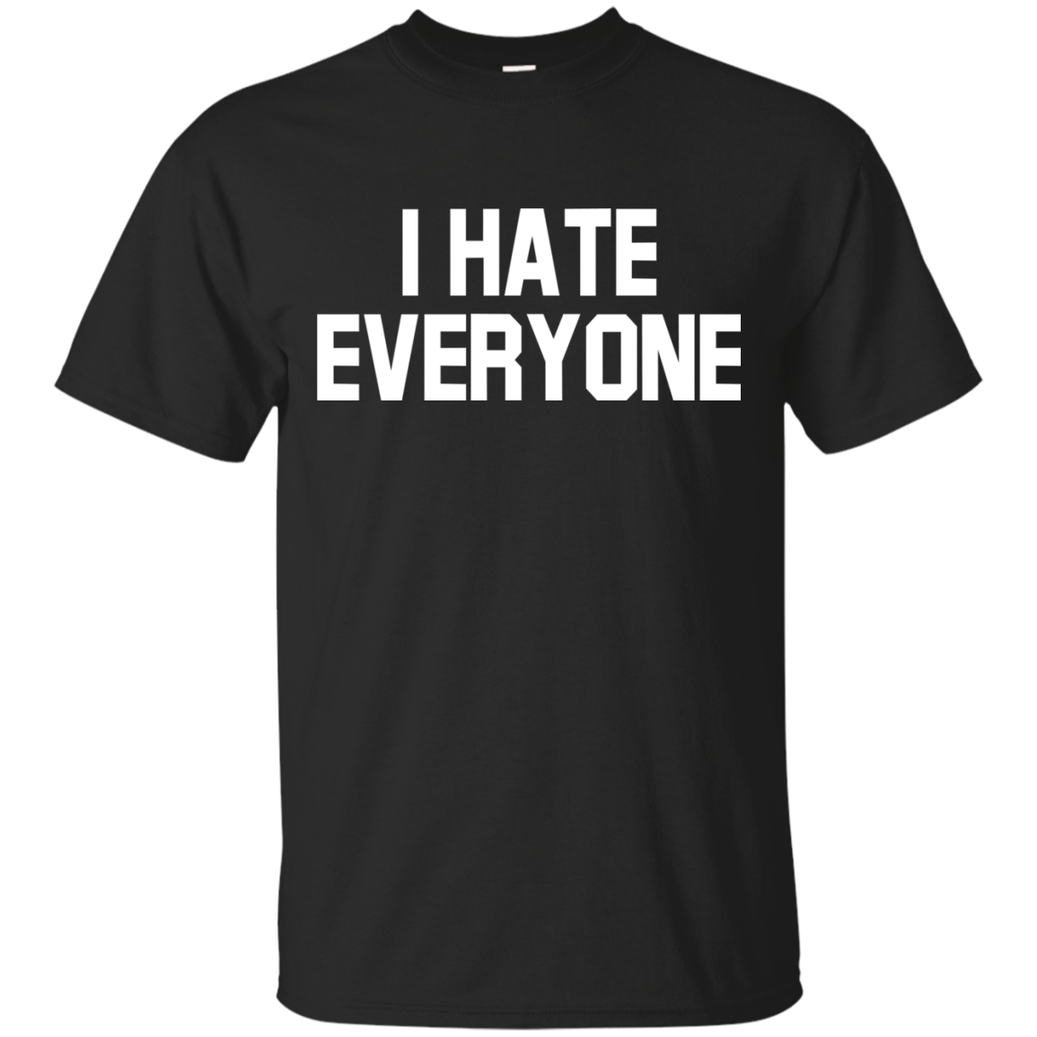 Hate Shirts I Hate Everyone - Amyna