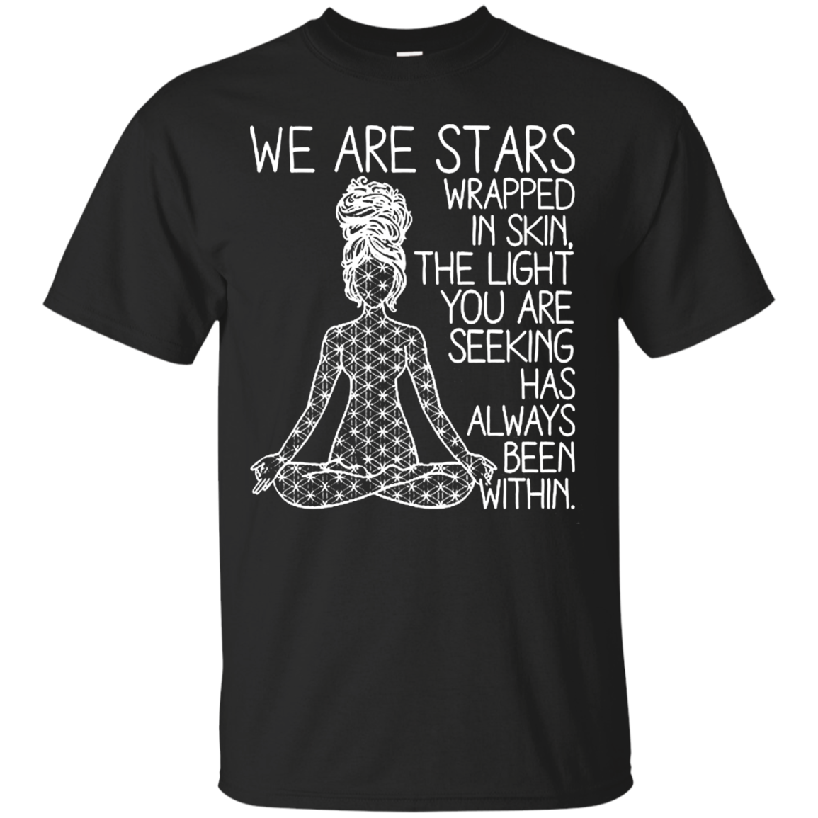 Yoga Shirts We Are Stars Wrapped In Skin Teesmiley