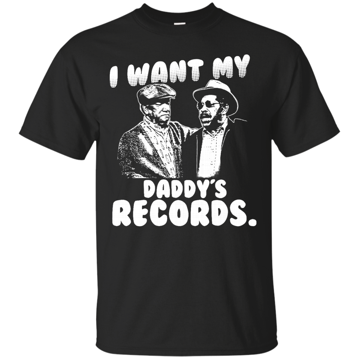 daddy-s-records-shirts-i-want-my-daddy-s-records-teesmiley