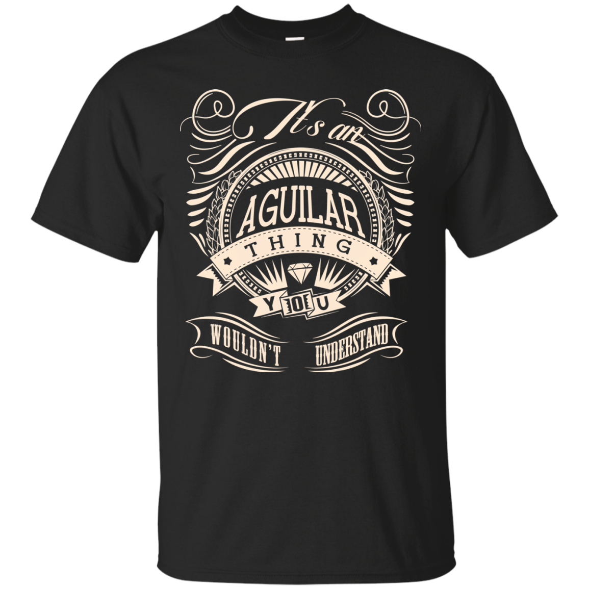 Aguilar Shirts It's An Aguilar Thing You Wouldn't Understand - Amyna