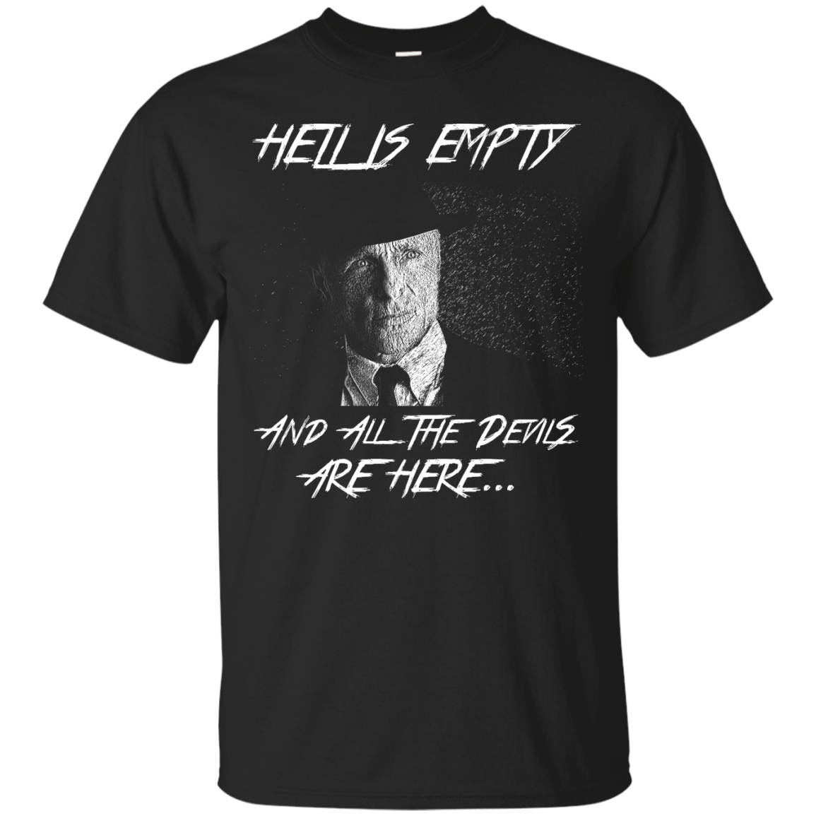 Hell Quote Shirts Hell Is Empty And All The Devils Are Here - Teesmiley